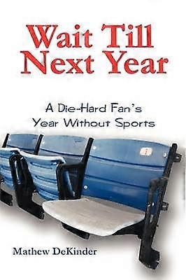 Wait Till Next Year