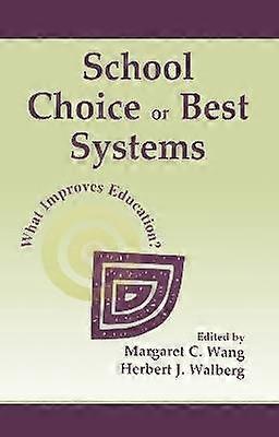 School Choice Or Best Systems
