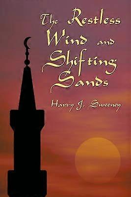 The Restless Wind and Shifting Sands