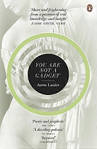 You Are Not A Gadget: A Manifesto