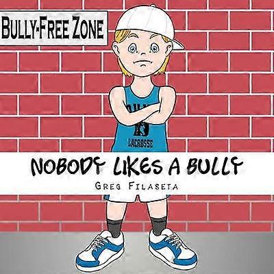 Nobody Likes a Bully