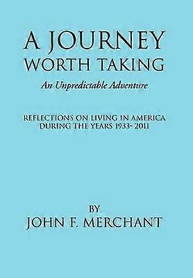 A Journey Worth Taking An Unpredictable Adventure
