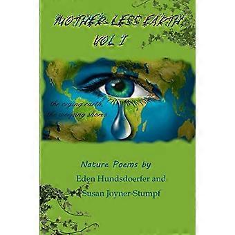 La Terre sans mère, Vol I