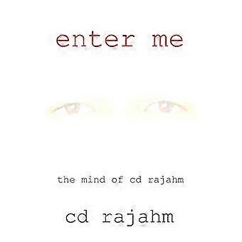 Enter Me: Der Geist von CD Rajahm