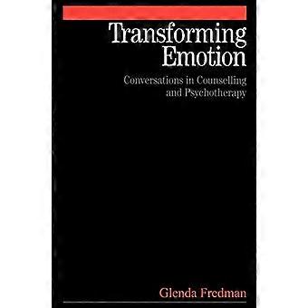 Transformatie emotie: Gesprekken in counseling en psychotherapie