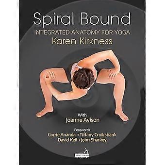 Spiral Bound: Integrato - Anatomia per lo Yoga