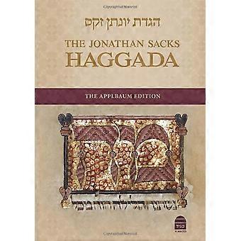 The Jonathan Sacks Haggada: The Applbaum Edition