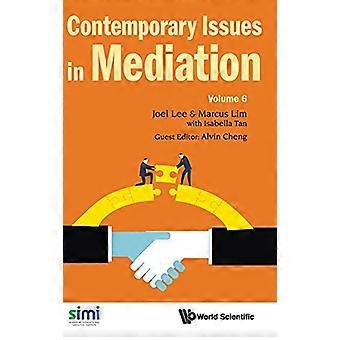 Zeitgenössische Fragen der Mediation - Band 6