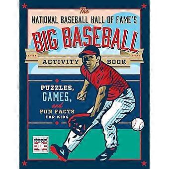 The National Baseball Hall of Fames Big Baseball Activity Book Puzzles Games and Fun Facts for Kids