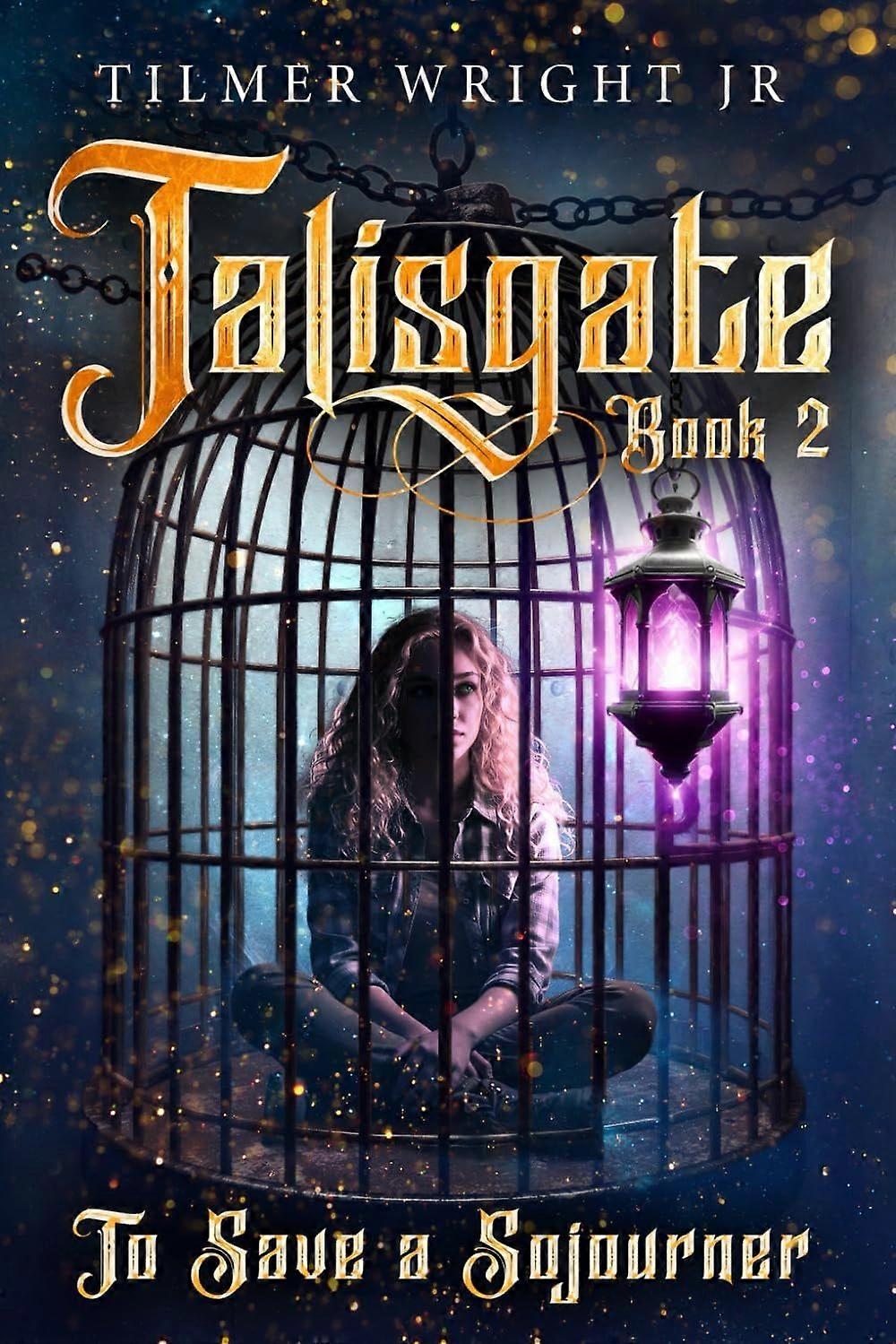 Talisgate book two - to save a sojourner