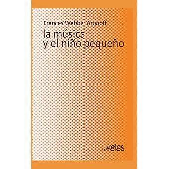 La Msica Y El Nio Pequeo Pedagoga