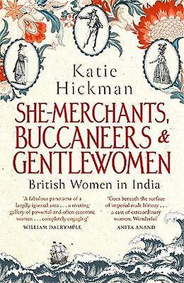 She-Merchants Buccaneers and Gentlewomen