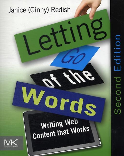 Letting Go Of The Words - Interactive Technologies - Redish, Janice - Web graphics and design - Elsevier Science & Technology - Paperback