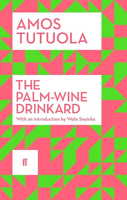 Palm-wine Drinkard - Amos Tutuola - Paperback - English Book - Modern and contemporary fiction ()