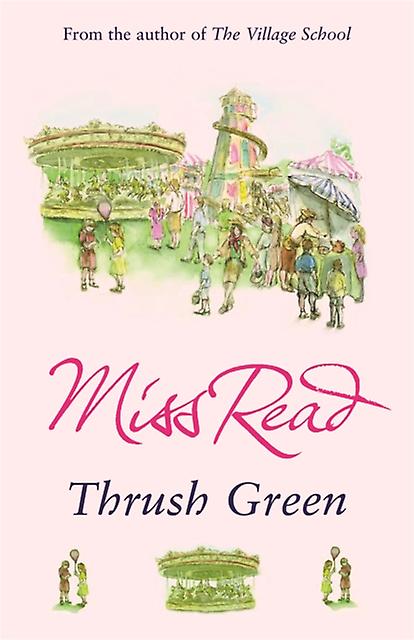 Thrush Green - Miss Read