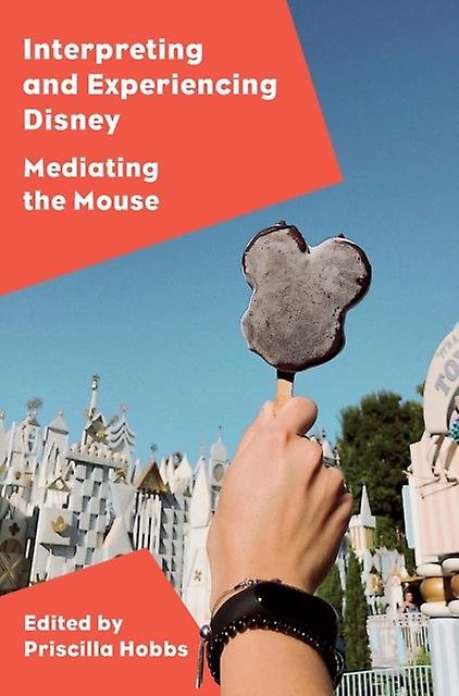 Interpreting And Experiencing Disney Paperback Book