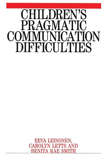 Childrens Pragmatic Communication Difficulties by Leinonen Paperback