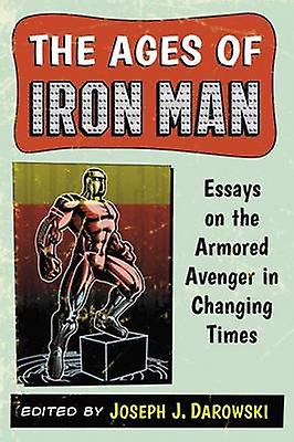The Ages Of Iron Man