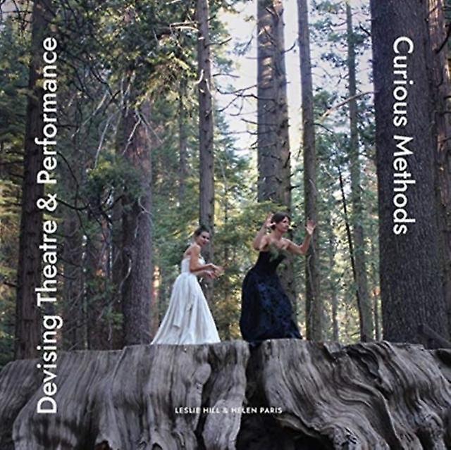 Devising Theatre And Performance by Helen Paris Paperback Book