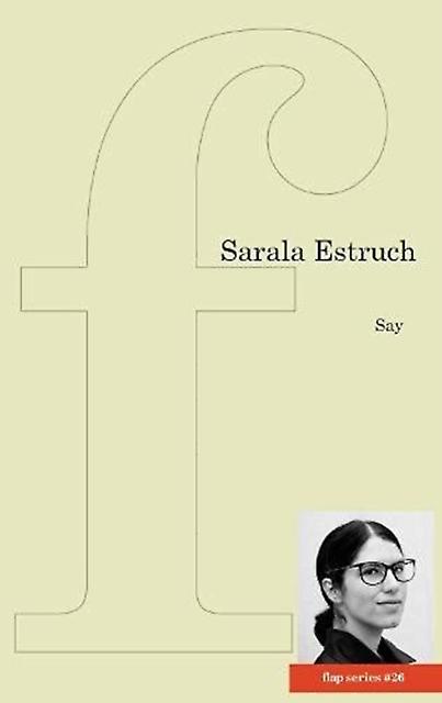 Say by Sarala Estruch Paperback Book