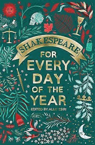 Shakespeare For Every Day Of The Year by Allie Esiri Paperback Book