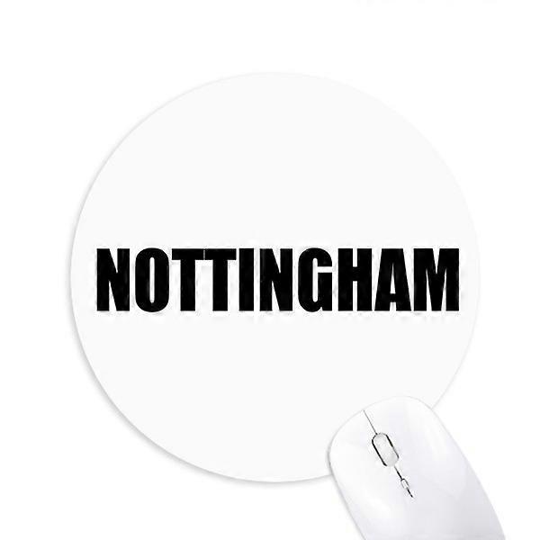 Nottingham Britain City Name Round Non-Slip Rubber Mousepad Game Office Mouse Pad