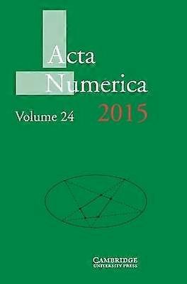 Acta Numerica 2015 Volume 24 Acta Numerica Series Number 24