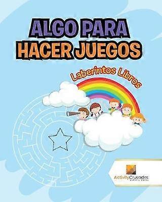 Algo Para Hacer Juegos  Laberintos Libros