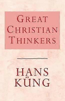 Great Christian Thinkers