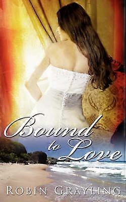 Bound To Love