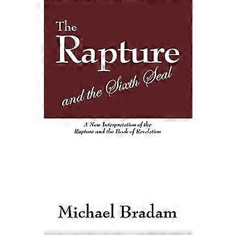 The Rapture and the Sixth Seal