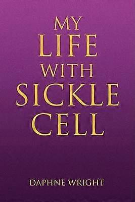 My Life with Sickle Cell