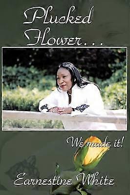 Plucked Flower...We Made It!