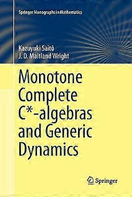 Monotone Complete C*-algebras and Generic Dynamics