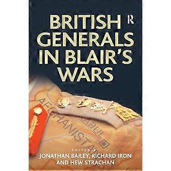 British Generals in Blairs Wars