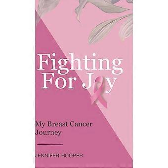 Fighting For Joy - Hooper, Jennifer, D - Hardcover - en Book