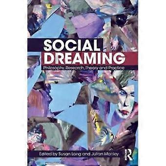 Sonhar Social: Filosofia, Pesquisa, Teoria e Prática - Taylor & Francis Ltd - Brochura - livro em inglês