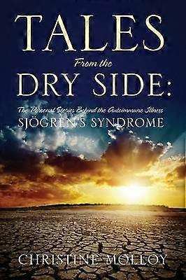 Tales from the Dry Side