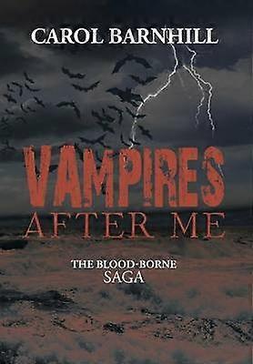 Vampires After Me The BloodBorne Saga