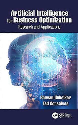 Artificial Intelligence for Business Optimization Research and Applications