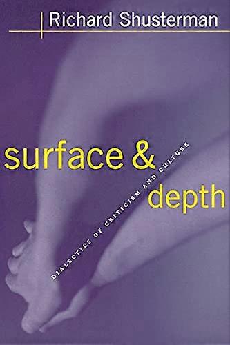 Surface and Depth: Dialectics of Criticism and Culture