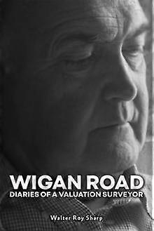Wigan Road - Walter Roy Sharp