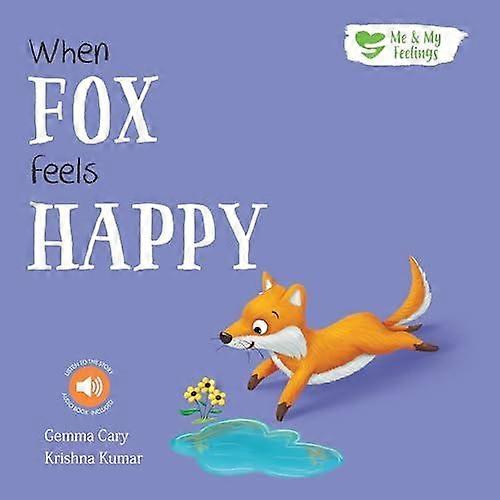 When Fox Feels Happy - Gemma Cary