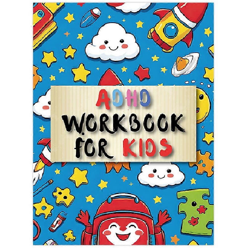 Thriving with ADHD Workbook for Kids: 60 Fun Activities to Help Children Self-Regulate, Focus, and Succeed