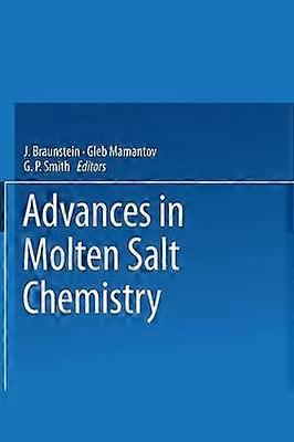 Advances in Molten Salt Chemistry