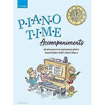 Piano Time Accompaniments: 40 pianopartijen om stukken uit Pauline Hall's Piano Time 1 te begeleiden