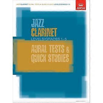 Jazz klarinet auditieve Tests en Studies van de snelle niveaus/kwaliteiten 1-5 (ABRSM examen stuks)