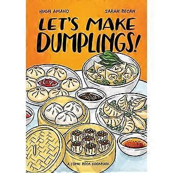 Lass uns Knödel machen!: Ein Comic-Kochbuch