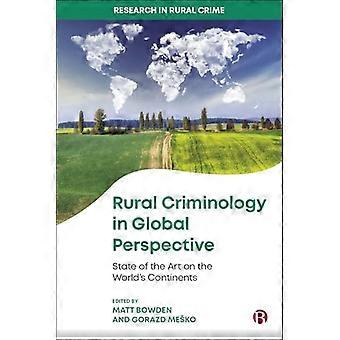 Rural Criminology in Global Perspective State of the Art on the Worlds Continents