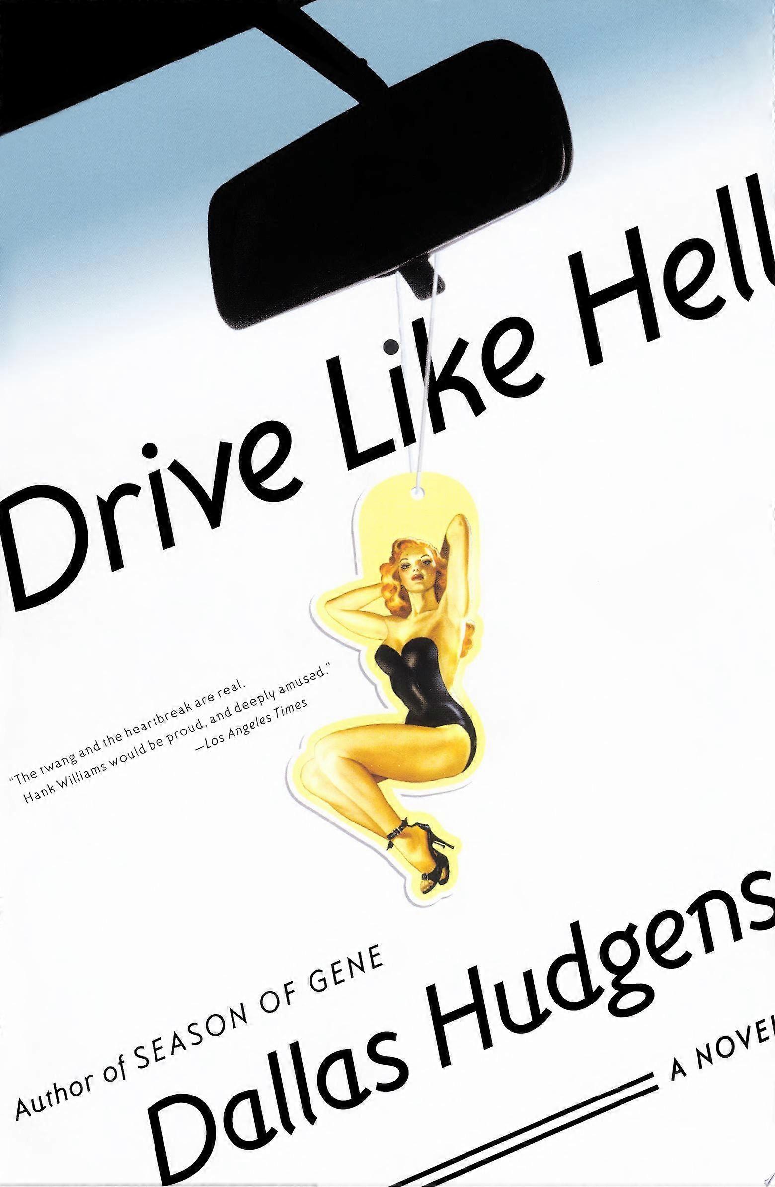 Drive like hell a novel